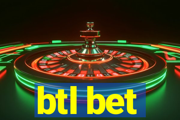 btl bet